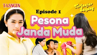 Download EPISODE 1 - Pesona Janda - TERLANJUR SAYANG MP3