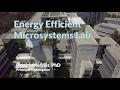 Energy Efficiency Microsystems Lab - ECE Lab Tour