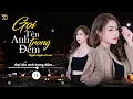 Download Lagu GỌI TÊN ANH TRONG ĐÊM - NGÂN NGÂN COVER | NHẠC TRẺ HAY NHẤT TIKTOK TỪ TRƯỚC ĐẾN NAY