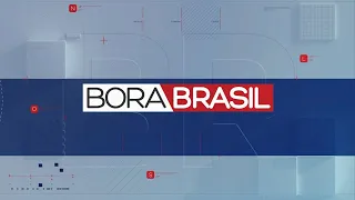 [AO VIVO] BORA BRASIL - 22/01/2025