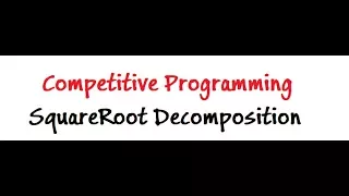 Tutorial SquareRoot Decomposition in Competitive Programming