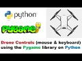 Drone Controls mouse keyboard using the Pygame library on Python