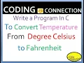 Write a Program In C To Convert Temperature From Degree Celsius to Fahrenheit CodingConnection
