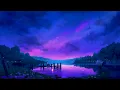 Chill Night Sky ~ Lofi Hip Hop Mix