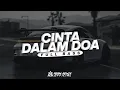 Download Lagu DJ CINTA DALAM DOA - SOUQY || FULL BASS - AGAN REMIX