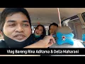 Lagu Vlog Rina Aditama \u0026 Della Maharani aZkia naDa Live Klayar