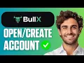 How To Open Create A BullX Account Beginner Tutorial 2026