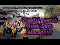 Download Lagu Tradisi Baarak Anak Daro Marapulai - Tambua Tassa Lubuk Alung