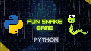 Coding a Fun Snake Game in Python - Pygame Project