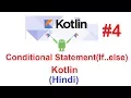 Kotlin Programming Language in Hindi Using IntelliJ Conditional Statement if else