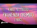 KAROL G, Tiësto - PROVENZA (REMIX) (Letra - Lyrics)
