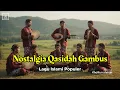 Lagu Nostalgia Qasidah Gambus || Lagu Islami Populer Pada Zamannya