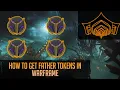 How to get Father Tokens in Warframe