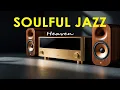 Download Lagu Soulful Jazz Heaven | Chiil Mix for Work, Study \u0026 Relaxation