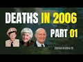 Famous Deaths in 2006 - Part 1 More Celebrities Who Died in 2006 Eternal Archive TV