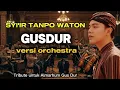 Lagu Syi'ir Tanpo Waton – Versi Orchestra | Tribute untuk Almarhum Gus Dur