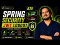 Spring Boot Mastery Logout in Spring Security Session vs JWT Logout UI Implementation