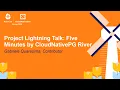 Project Lightning Talk Five Minutes by CloudNativePG River - Gabriele Quaresima Contributor
