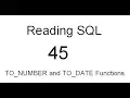 TO NUMBER and TO DATE Functions SQL Tutorial 45