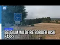 Belgium Wildfire Update 3 000 Hectares Burned as Germany Border Risk Eases Dawn News English