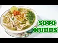 Download Lagu CARA MEMBUAT SOTO AYAM KUAH BENING  || RESEP SOTO KUDUS  - SOTO JAWA TENGAH