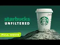 Starbucks Unfiltered Full Movie