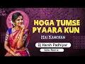 Lagu hoga tumse pyara kaun hey kanchan - edm mix dj song hindi old