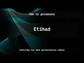 How to pronounce Etihad