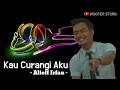 Alieff Irfan - Kau Curangi Aku Full Bass Remix Song l The Hits Song By Alieff Irfan