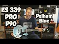Epiphone ES-339 PRO P90 Pelham Blue Review