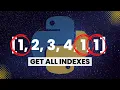 How To Get All Indices Of An Element In A List In Python