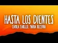 Download Lagu Camila Cabello, Maria Becerra - Hasta Los Dientes (Letra)