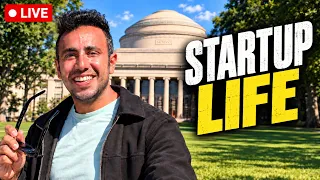 Startup Life & Returning Surprised from MIT