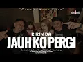 Lagu Ririn DA - Jauh Ko Pergi (Official Music Video)