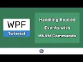 Handling WPF Routed Events with VM Commands - EASY WPF NET Core