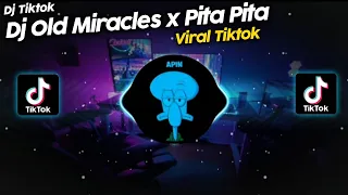 Download DJ OLD MIRACLES x PITA PITA x OH TUHAN TOLONG VIRAL TIK TOK TERBARU 2022 MP3