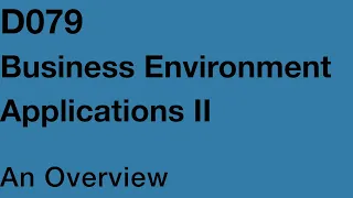 WGU - D079 Business Environment Applications II Passed