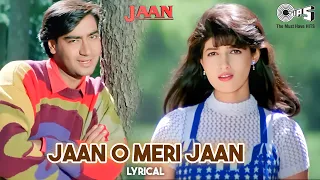 Download Jaan O Meri Jaan - Lyrical | Jaan | Ajay Devgn, Twinkle Khanna| Manhar Udhas, Alka Yagnik |90's Hits MP3