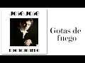 José José - Gotas de Fuego (Cover Audio)