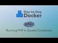 Running PHP in Docker Containers
