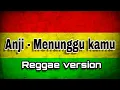 Download Lagu Menunggu kamu - SKA 86 feat Nikisuka ( Reggae )