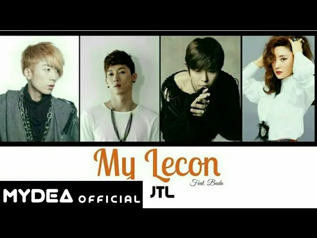 Download MP3 JTL - My Lecon (Feat. Bada) (Lyrics Video)