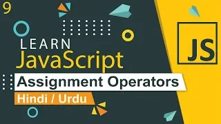 JavaScript Assignment Operators Tutorial in Hindi Urdu