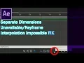 After Effects Separate Dimensions greyed Interpolation is Impossible FIX