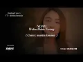 Lagu NOAH - Walau Habis Terang ( Pop Rock | Cover - meisita lomania )