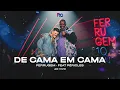 Lagu Ferrugem, Péricles - De Cama em Cama (Ferrugem 10 Anos - Ao Vivo)