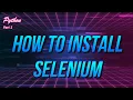 Python How To Install Selenium