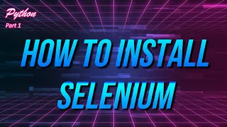 Python How To Install Selenium