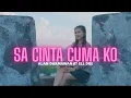 ALAN DARMAWAN - SA CINTA CUMA KO FT. ELL DRE (OFFICIAL MUSIC VIDEO)