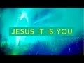 Download Lagu Jesus It Is You (Live) - JPCC Worship